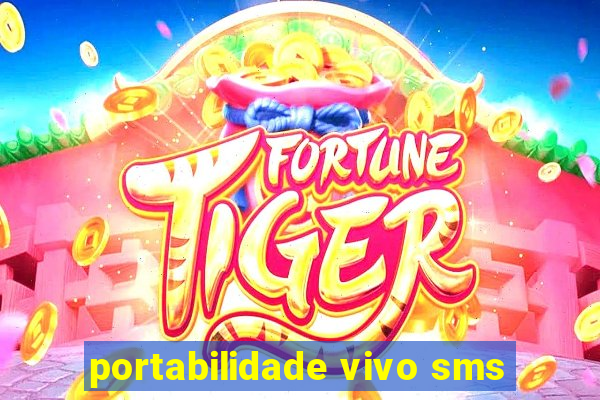 portabilidade vivo sms